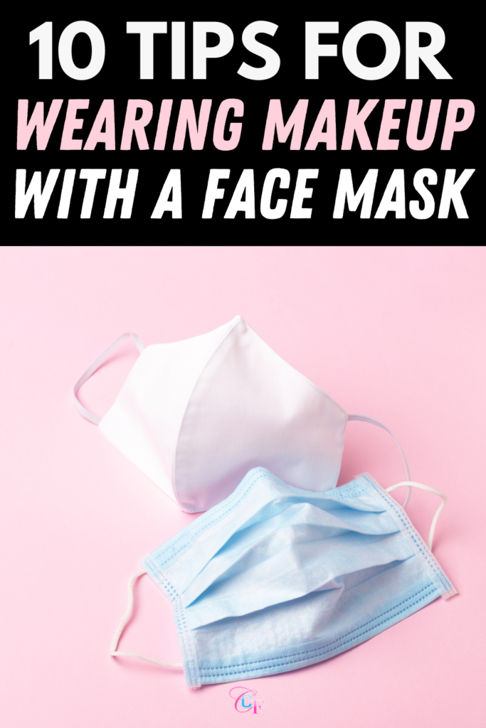 Header Image: Photo of two disposable face masks with the text "10 tips for wearing makeup with a face mask"